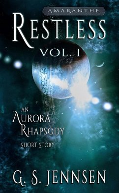 Cover Restless: An Aurora Rhapsody Short Story (Amaranthe Short Stories, #1) (eBook, ePUB)