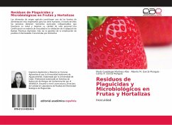Residuos de Plaguicidas y Microbiológicos en Frutas y Hortalizas - Martínez Alba, María Guadalupe;García Munguia, Alberto M.;García Munguía, Carlos A.