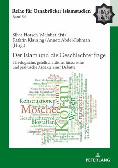 Der Islam und die Geschlechterfrage - Horsch, Silvia;Kisi, Melahat;Klausing, Kathrin