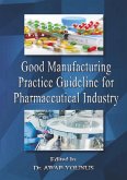 Good Manufacturing Practice Guideline for Pharmaceutical Industry