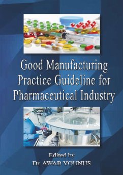 Good Manufacturing Practice Guideline for Pharmaceutical Industry - YOUNUS, Dr. AWAB