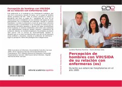 Percepción de hombres con VIH/SIDA de su relación con enfermeras (os) - Martínez Ramírez, Carolina;Jiménez Soto, Karen