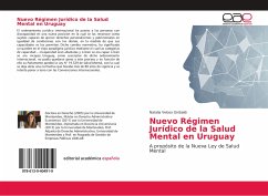 Nuevo Régimen Jurídico de la Salud Mental en Uruguay - Veloso Giribaldi, Natalia