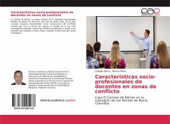 Características socio-profesionales de docentes en zonas de conflicto