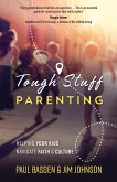 Tough Stuff Parenting (eBook, ePUB)