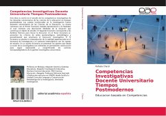 Competencias Investigativas Docente Universitario Tiempos Postmodernos - Chacin, Rafaela