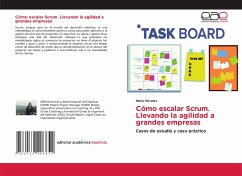 Cómo escalar Scrum. Llevando la agilidad a grandes empresas