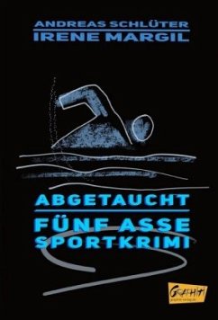 Abgetaucht - Schlüter, Andreas;Margil, Irene