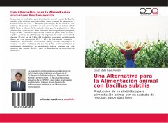 Una Alternativa para la Alimentación animal con Bacillus subtilis - Gavin Moyano, César Stalin