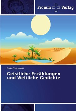 Geistliche Erzählungen und Weltliche Gedichte - Choinowski, Silvia
