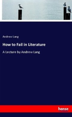 How to Fail in Literature - Lang, Andrew