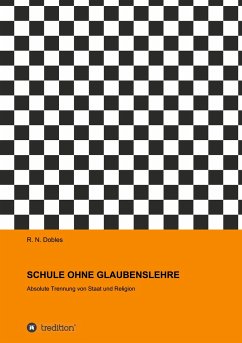 SCHULE OHNE GLAUBENSLEHRE - Dobles, R. N.