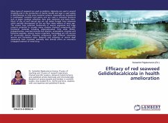Efficacy of red seaweed Gelidiellacalcicola in health amelioration