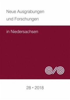 Neue Ausgrabungen und Forschungen in Niedersachsen - Franke, Dominique