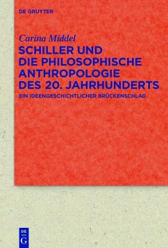 Schiller und die Philosophische Anthropologie des 20. Jahrhunderts (eBook, PDF) - Middel, Carina