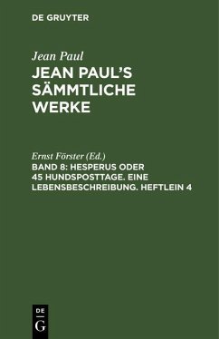 Hesperus oder 45 Hundsposttage. Eine Lebensbeschreibung. Heftlein 4 (eBook, PDF)