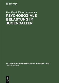 Psychosoziale Belastung im Jugendalter (eBook, PDF) - Engel, Uwe; Hurrelmann, Klaus