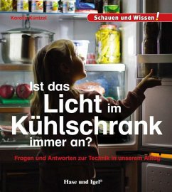 Ist das Licht im Kühlschrank immer an? - Küntzel, Karolin N.