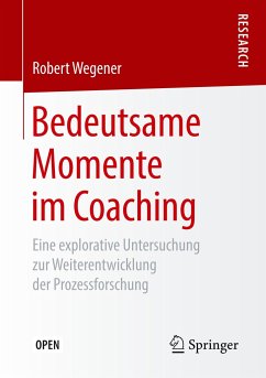 Bedeutsame Momente im Coaching - Wegener, Robert