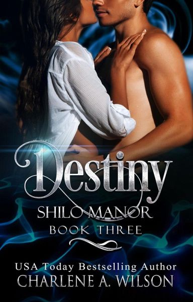 Destiny (Shilo Manor, #3) (eBook, ePUB) Destiny (Shilo Manor, #3) (eBook, ePUB)