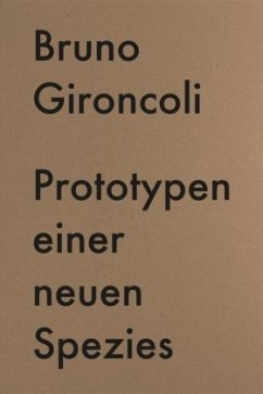 Prototypen einer neuen Spezies / Prototypes for a New Species