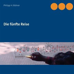 Die fünfte Reise - Bührer, Philipp H.