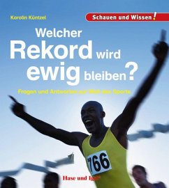 Welcher Rekord wird ewig bleiben? - Küntzel, Karolin