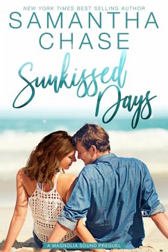 Sunkissed Days - A Magnolia Sound Prequel (eBook, ePUB) - Chase, Samantha