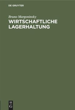 Wirtschaftliche Lagerhaltung - Margoninsky, Bruno