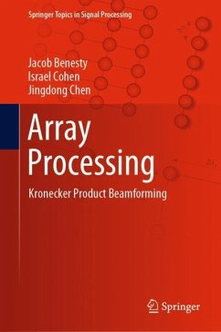 Array Processing - Benesty, Jacob;Cohen, Israel;Chen, Jingdong