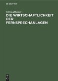 Die Wirtschaftlichkeit der Fernsprechanlagen