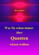 Was Sie schon immer über Quanten... - Bild 1