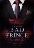 Royale Flucht / Bad Prince Bd.2