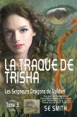 La traque de Trisha (eBook, ePUB) La traque de Trisha (eBook, ePUB)