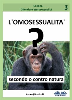 L’omosessualità Secondo O Contro Natura? (eBook, ePUB) - Budzinski, Andrzej Stanislaw