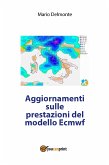 Aggiornamenti sulle prestazioni del modello Ecmwf (eBook, ePUB)