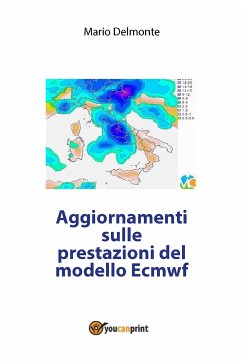 Aggiornamenti sulle prestazioni del modello Ecmwf (eBook, ePUB) - Delmonte, Mario
