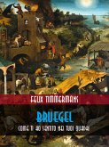 Bruegel : come ti ho sentito nei tuoi quadri (eBook, ePUB)