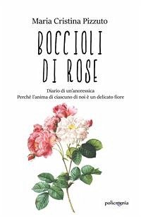 Boccioli di rose (eBook, ePUB) - Cristina Pizzuto, Maria