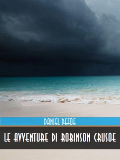 Le Avventure di Robinson Crusoe (eBook, ePUB) - Defoe, Daniel