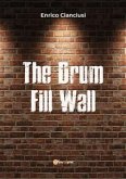 The Drum Fill Wall (eBook, PDF)