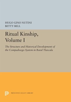 Ritual Kinship, Volume I (eBook, PDF) - Nutini, Hugo Gino; Bell, Betty