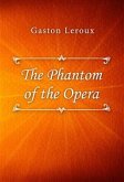 The Phantom of the Opera (eBook, ePUB)