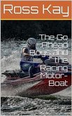 The Go Ahead Boys and the Racing Motor-Boat (eBook, ePUB)