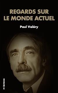 Regards sur le monde actuel (eBook, ePUB) - Valéry, Paul