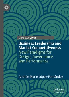 Business Leadership and Market Competitiveness (eBook, PDF) - López-Fernández, Andrée Marie