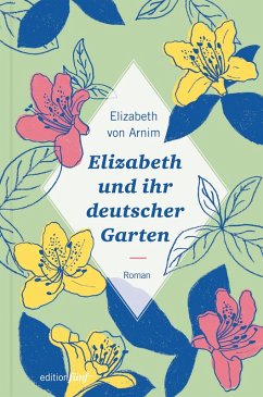 Elizabeth und ihr deutscher Garten (eBook, ePUB) - Arnim, Elizabeth von