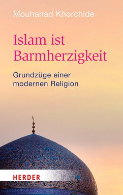 Islam ist Barmherzigkeit (eBook, PDF) - Khorchide, Mouhanad