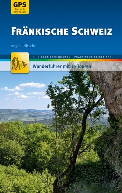 Fränkische Schweiz Wanderführer Michael Müller Verlag (eBook, ePUB) - Nitsche, Angela