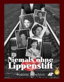 Niemals ohne Lippenstift (eBook, ePUB)